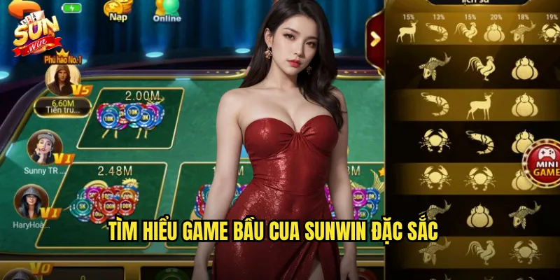 Tìm Hiểu Game Bầu Cua Sunwin Đặc Sắc
