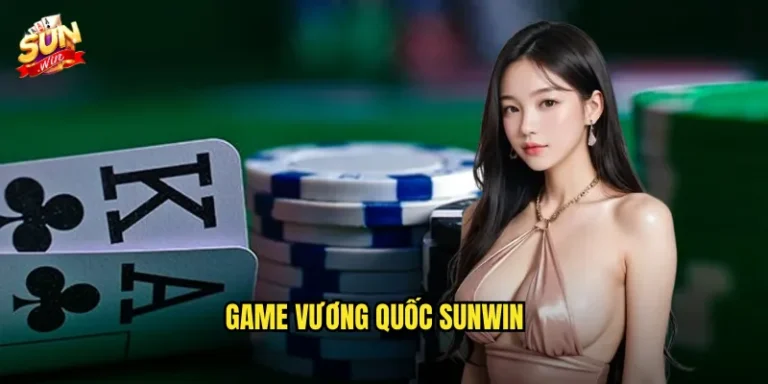 Game Vương Quốc Sunwin