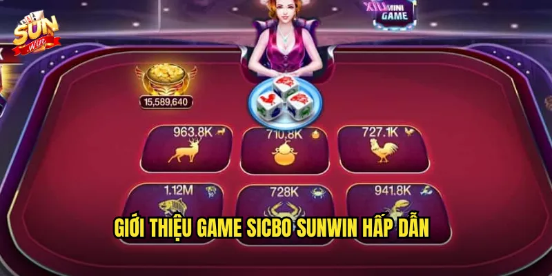 Giới Thiệu Game Sicbo Sunwin Hấp Dẫn